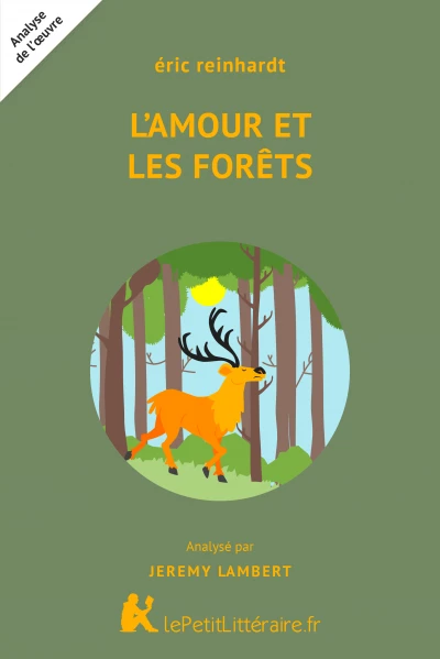 Analyse du livre :  L'Amour et les Forêts